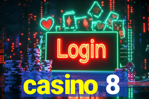 casino 8